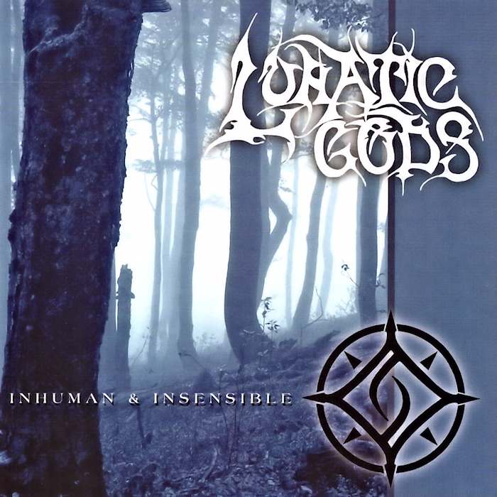 LUNATIC GODS Inhuman & Insensible