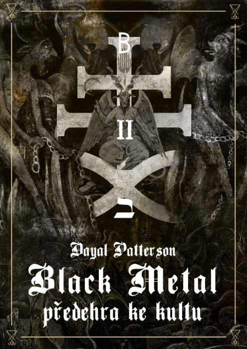 DAYAL PATTERSON Black Metal díl II 