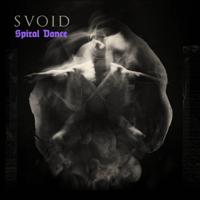SVOID Spiral Dance