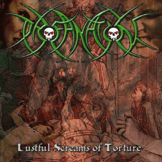 PROFANATION Lustful Screams of Torture