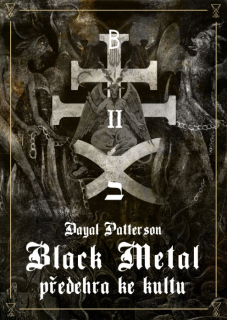 DAYAL PATTERSON Black Metal díl II