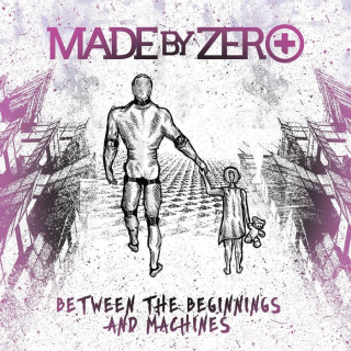 MADE BY ZERO Between The Beginnings And Machines